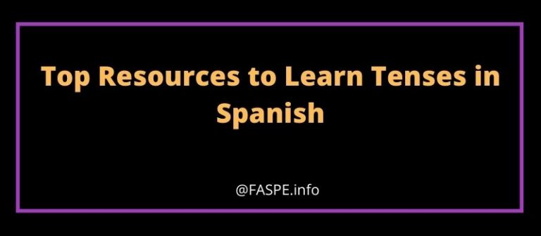 Resources to Learn Tenses in Spanish