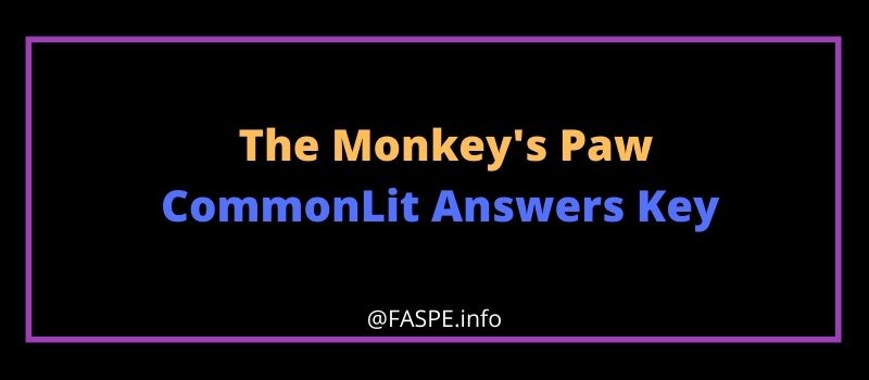 The Monkeys Paw CommonLit Answers Key