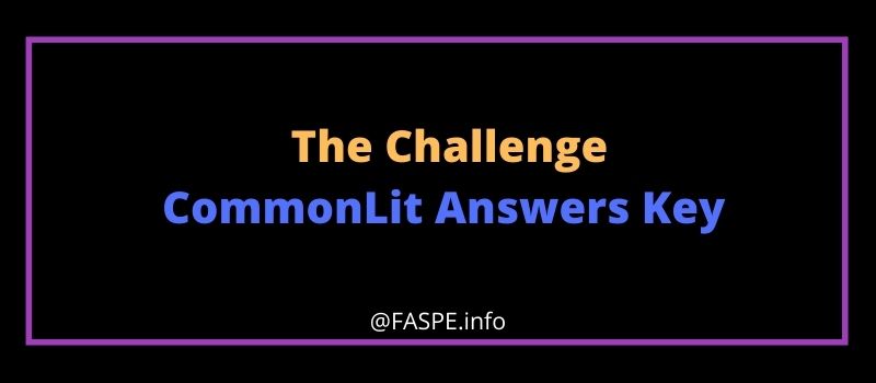 the challenge CommonLit Answers Key